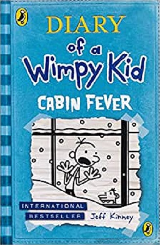 Diary of a Wimpy Kid: Cabin Fever (Book 6)