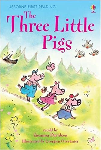Usborne First Reading Level 3: The Three Little Pigs