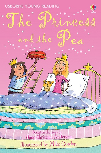 Usborne First Reading level 4: The Princess and the Pea