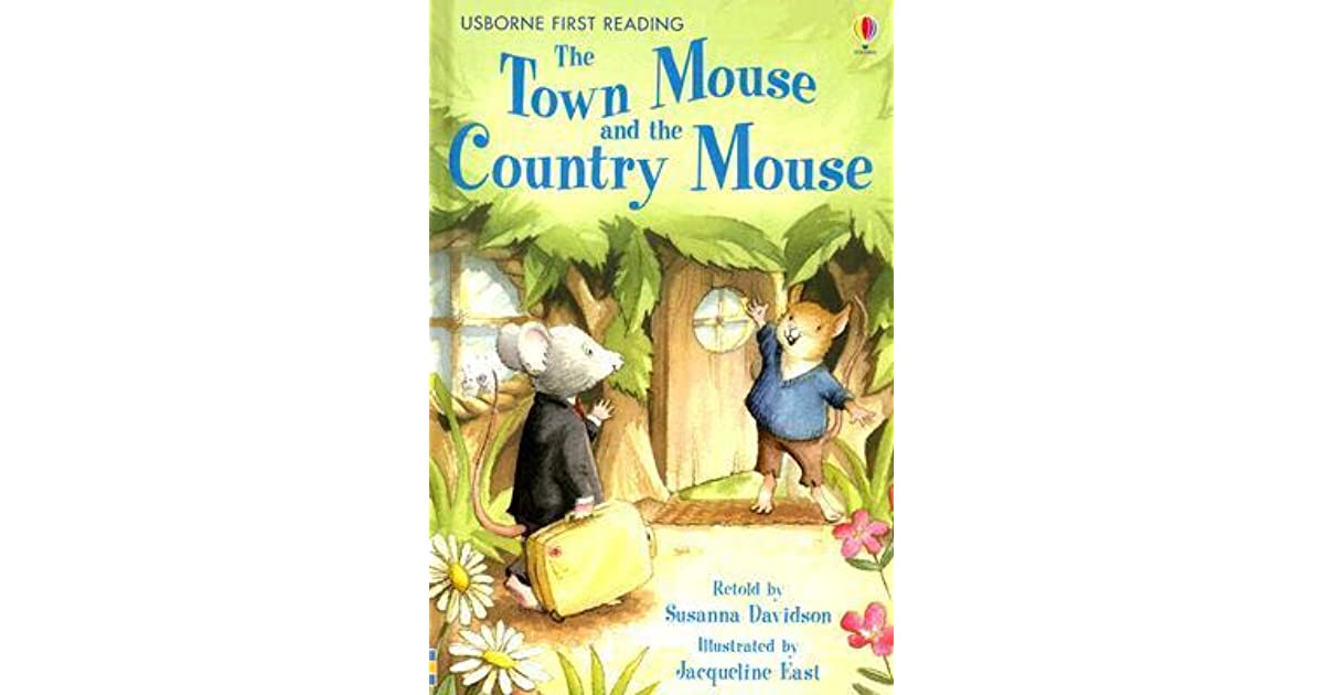 Usborne First Reading level 4: The Town Mouse and the Country Mouse