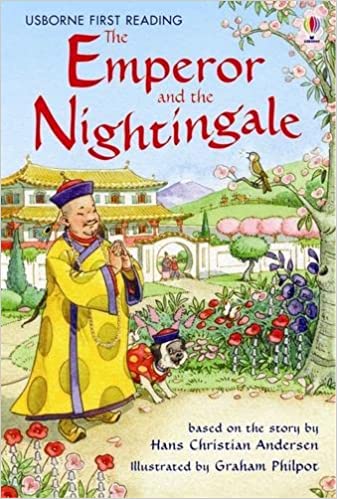 Usborne First Reading Level 4: The Emperor and the Nightingale