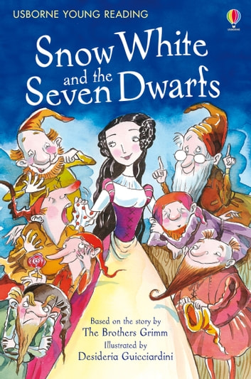 Usborne First Reading Level 1: Snow White and the Seven Dwarfs