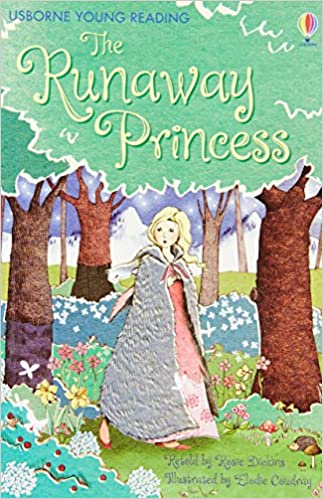 Usborne First Reading Level 1: The Runaway Princess