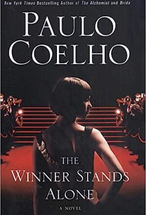 The Winner Stands Alone by Paulo Coelho