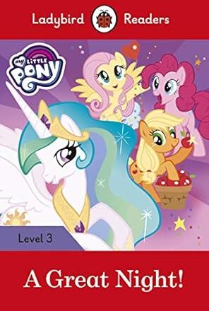 MY LITTLE PONY: A GREAT NIGHT!