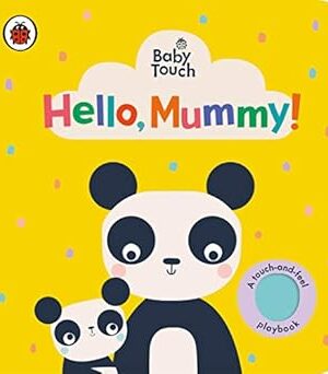 Baby Touch: Hello, Mummy!