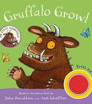 My First Gruffalo:Gruffalo Growl: Sound Book