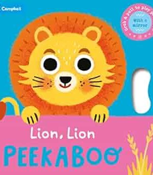 Campbell Books: Lion, Lion, PEEKABOO