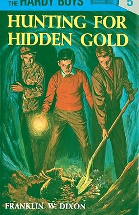 Hunting for Hidden Gold (Hardy Boys, Book 5)