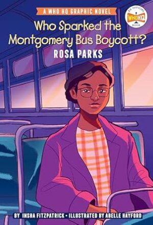 Who Sparked the Montgomery Bus Boycott?: Rosa Parks