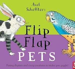 Axel Scheffler's Flip Flap Pets