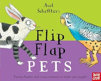 Axel Scheffler's Flip Flap Pets