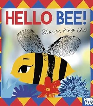 Hello Bee!