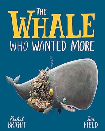 The Whale Who Wanted More