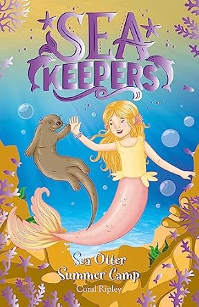 Sea Keepers: Sea Otter Summer Camp Book 6