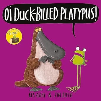 Oi Duck-billed Platypus!