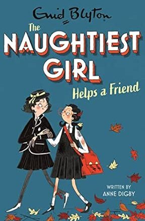 The Naughtiest Girl: Naughtiest Girl Helps A Friend