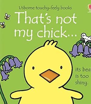 That's not my chick…