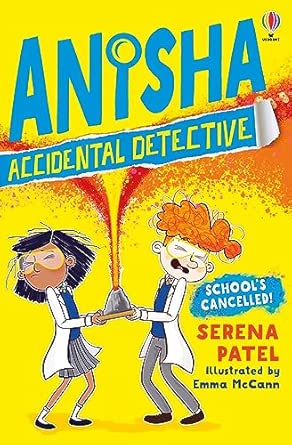 Anisha, Accidental Detective: School's Cancelled