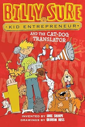 Billy Sure Kid Entrepreneur and the Cat-Dog Translator, 3