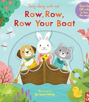 Sing Along With Me! Row, Row, Row Your Boat