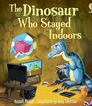 The Dinosaur who Stayed Indoors