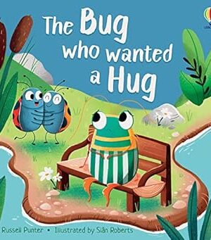 The Bug who Wanted a Hug