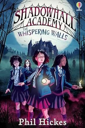 Shadowhall Academy: The Whispering Walls