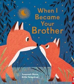 When I Became Your Brother