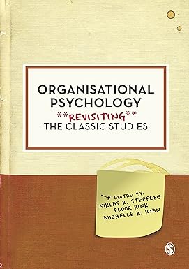 Organisational Psychology: Revisiting the Classic Studies