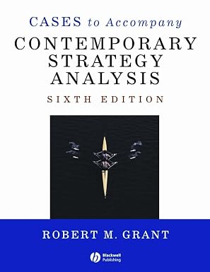 Cases to Accompany Contemporary Strategy Analysis