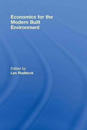 Economics for the Modern Built Environment