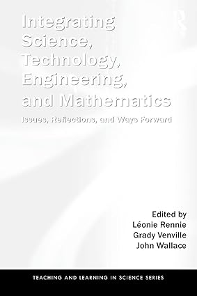 Routledge Integrating Science, Technology, Engineering, and Mathematics