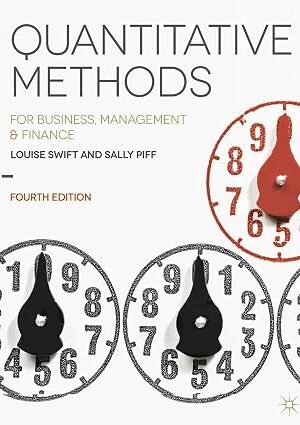 Quantitative Methods: for Business, Management and Finance