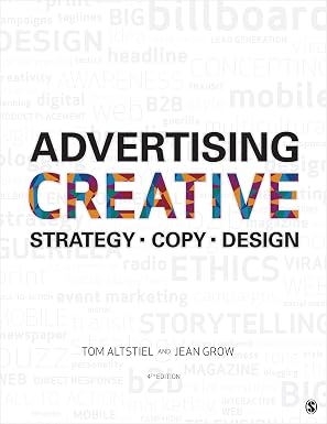 Advertising Creative: Strategy, Copy, and Design