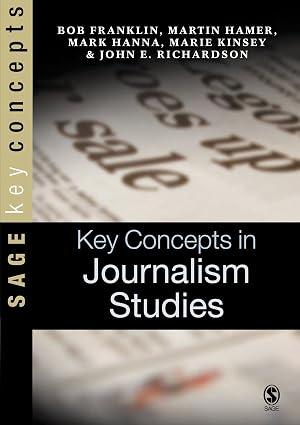 Key Concepts in Journalism Studies