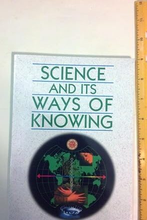 Science and Its Ways of Knowing