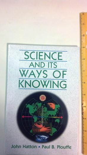 Science and Its Ways of Knowing