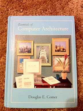 Essentials of Computer Architecture